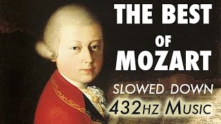 The Best Of Mozart  Slowed Down  432Hz  45 Hours [upl. by Hertha]