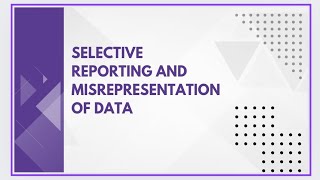 Selective reporting and misrepresentation of data [upl. by Vieva559]